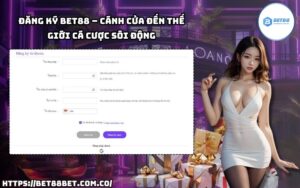 Khám phá thế giới cá cược đỉnh cao cùng Đăng Ký Bet88, nơi hội tụ những trải nghiệm khó quên.